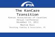 The  KanCare  Transition Kansas Association of Counties Annual Conference November 13, 2012