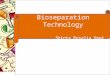 Bioseparation  Technology Shinta Rosalia Dewi