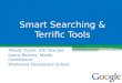 Smart Searching & Terrific Tools