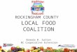 ROCKINGHAM COUNTY LOCAL FOOD COALITION Brenda B. Sutton  NC Cooperative Extension