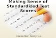 Making Sense of Standardized Test Scores
