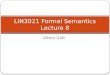 LIN3021 Formal Semantics Lecture 8