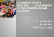 Diversity in the English       classroom in the Puerto Rican culture