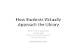 How Students Virtually Approach the Library