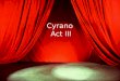 Cyrano  Act III