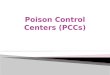 Poison Control Centers (PCCs)