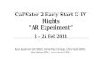 CalWater  2 Early Start G-IV Flights “AR Experiment” 3 – 25 Feb 2014