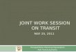 Joint work session  ON transit MAY 25, 2011