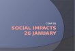 social  impacts 26  January