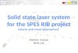 Solid  state laser system for the SPES RIB  project (classic  and  novel approaches )