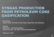 syngas  Production from petroleum coke gasification
