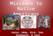 Missions to Native Americans