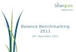 Balance Benchmarking  2011 24 th November 2011