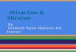 Attraction & Altruism