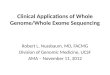 Clinical Applications of Whole Genome/Whole  Exome  Sequencing