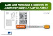 Data  and Metadata  Standards in Zoomorphology : A Call  to  Action