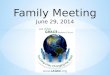 Family  Meeting June 29, 2014
