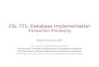 CSL  771: Database Implementation Transaction Processing