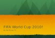 FIFA World Cup 2010!