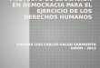 PROYECTO DE EDUCACIÓN EN DEMOCRACIA PARA EL EJERCICIO DE LOS DERECHOS HUMANOS