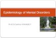 Epidemiology  of  Mental Disorders