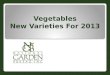 Vegetables New Varieties For 2013