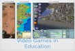 Video Games in Education