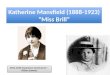 Katherine Mansfield (1888-1923) “Miss Brill”