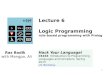 Lecture 6 Logic Programming  rule-based programming with Prolog