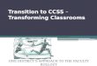 Transition to CCSS  –  Transforming Classrooms