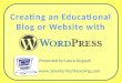 Creating  a n Educational  Blog or Website with