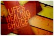 “Healing Choices” Review #1   The “Reality” Choice – Admitting Need for Help “I Can’t”