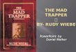 The Mad Trapper  By- Rudy  Wiebe