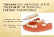 THERAPEUTIC METHODS IN THE TREATMENT OF TERMINAL-LATERAL EDENTULOUS