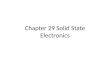 Chapter 29 Solid State Electronics