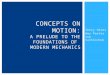 Concepts on motion: A prelude to the foundations of  modern mechanics