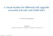 e - cloud  studies for different LHC upgrade scenarios ( HL-LHC and (V)HE-LHC )
