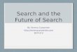Search and the Future of Search