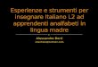 Esperienze e strumenti per insegnare Italiano L2 ad apprendenti analfabeti in lingua madre