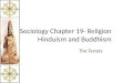 Sociology Chapter 19- Religion Hinduism and Buddhism