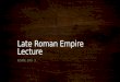 Late Roman Empire Lecture