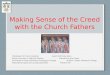 Making Sense of the Creed with the Church  Fathers