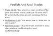 Foolish And Fatal Trades