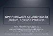 NPP Microwave Sounder-Based Tropical Cyclone Products