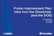 Proton Improvement Plan: View from the  Directorate  (and the DOE)