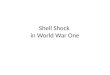 Shell Shock  in World War One