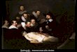 Rembrandt,  Anatomy  Lesson of Dr.  Nicolaes Tulp ,  1632