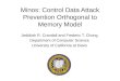 Minos: Control Data Attack Prevention Orthogonal to Memory Model