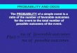PROBABILITY AND ODDS