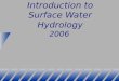 Introduction to Surface Water Hydrology 2006
